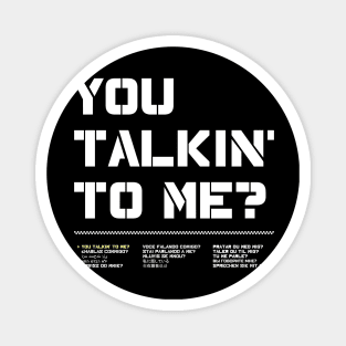 You Talking To Me? from the 1973 film Taxi Driver Magnet